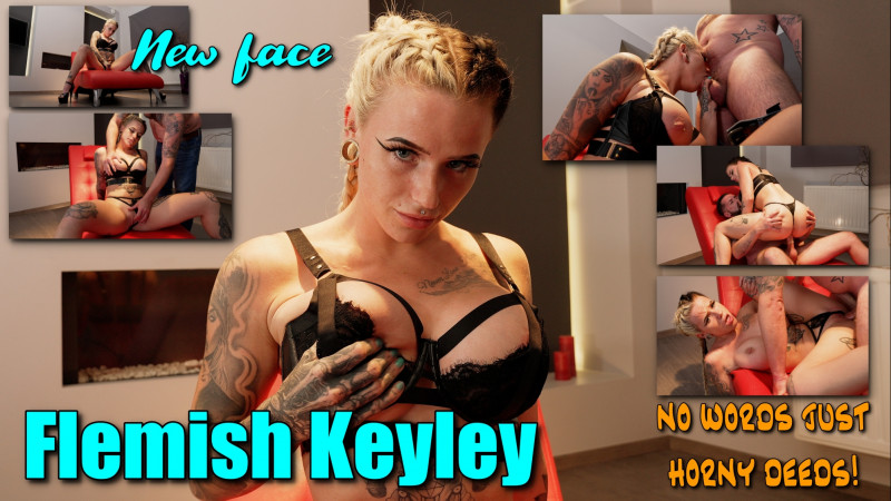 New face: Flemish Keyley. No words but horny deeds