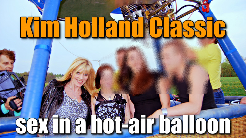 Kim Holland Classics: Sex in a hot air balloon!