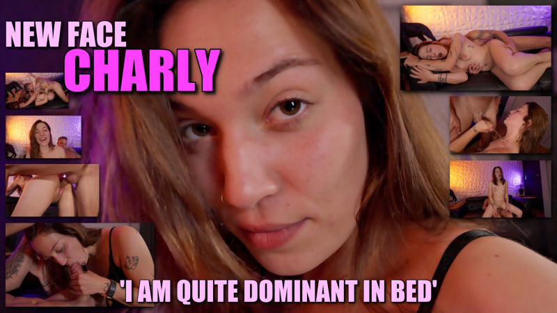 New face: Bad-ass Charly is nice and dominant in bed
