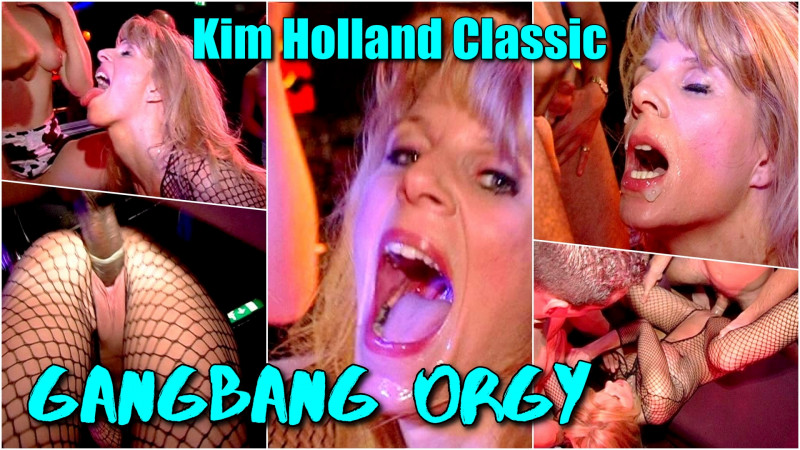Kim Holland Classic: Kim's Gangbang Orgy