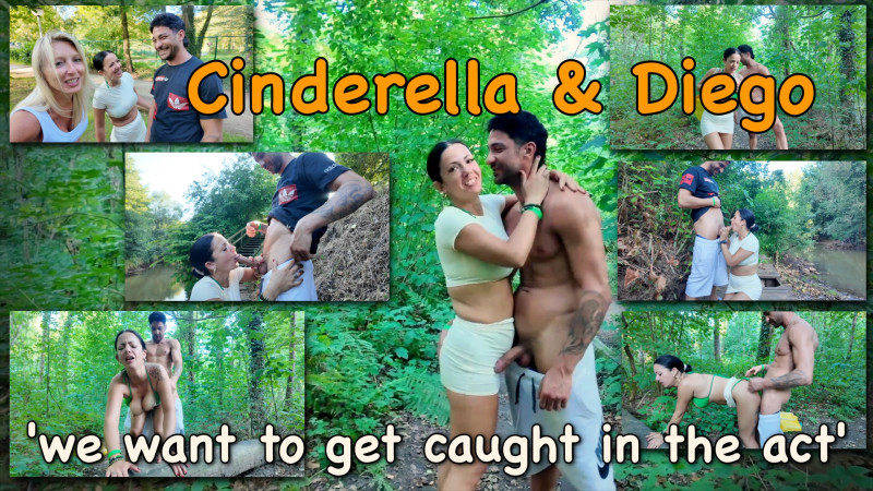 Cinderella and Diego: we want to get caught